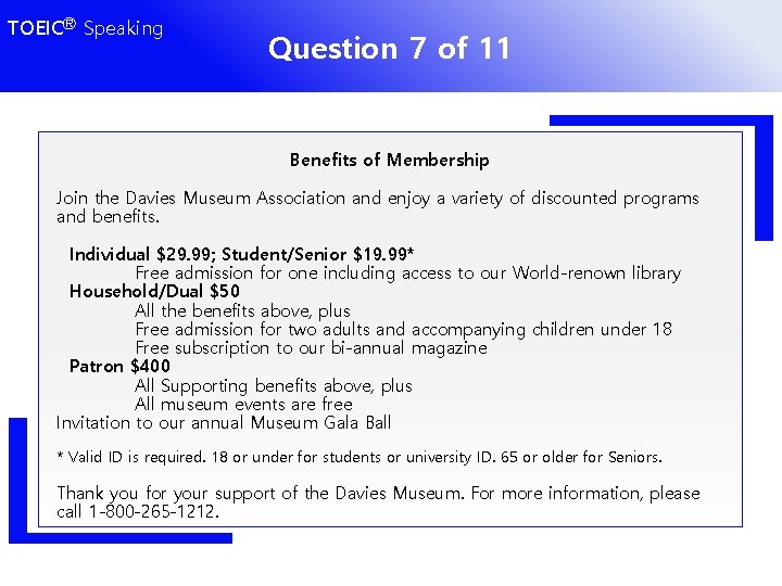TOEICⓇ Speaking Question 7 of 11 Benefits of Membership Join the Davies Museum Association