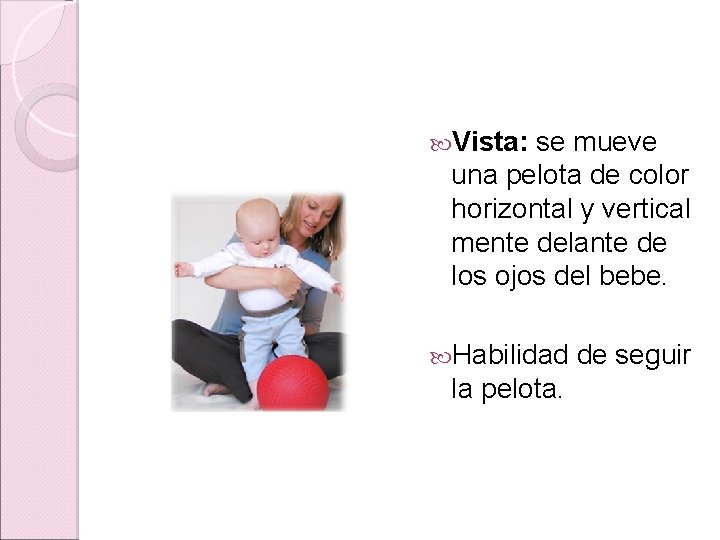 Vista: se mueve una pelota de color horizontal y vertical mente delante de Vista: se mueve una pelota de color horizontal y vertical mente delante de