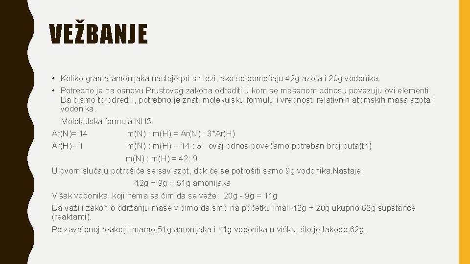 VEŽBANJE • Koliko grama amonijaka nastaje pri sintezi, ako se pomešaju 42 g azota