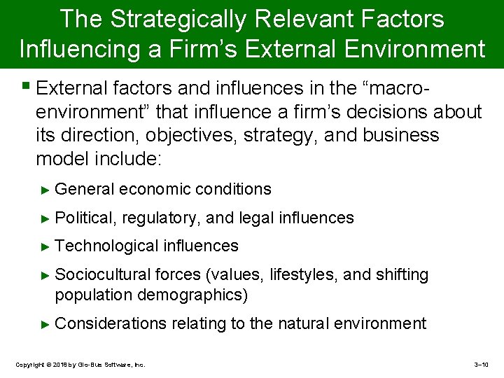 The Strategically Relevant Factors Influencing a Firm’s External Environment § External factors and influences