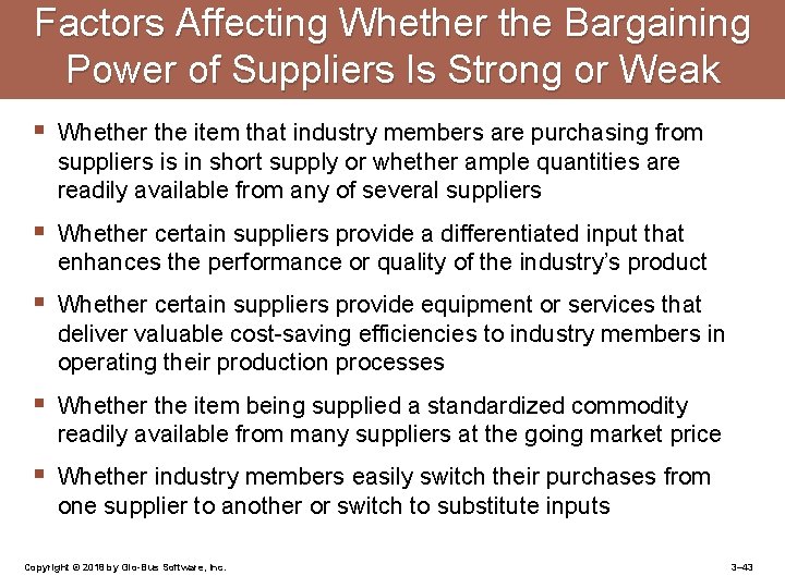 Factors Affecting Whether the Bargaining Power of Suppliers Is Strong or Weak § Whether