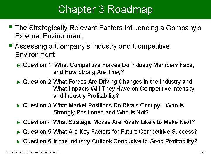 Chapter 3 Roadmap § The Strategically Relevant Factors Influencing a Company’s § External Environment