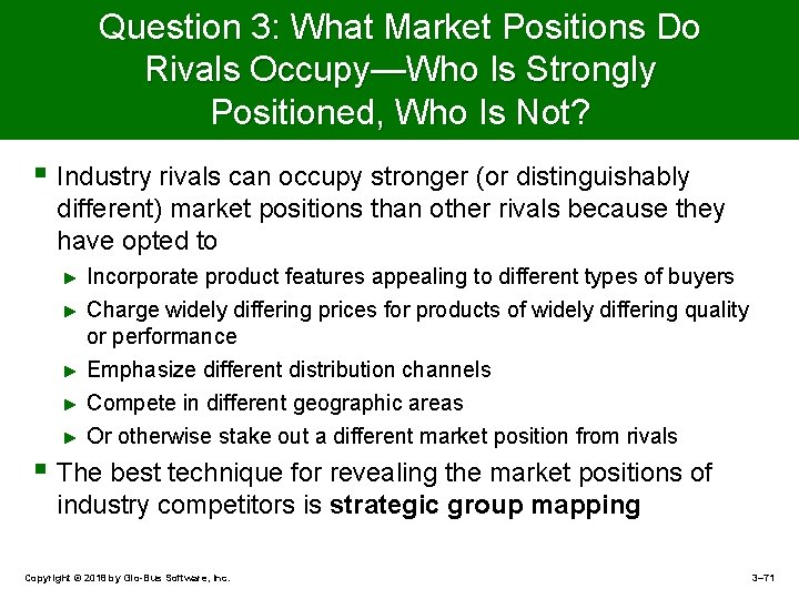 Question 3: What Market Positions Do Rivals Occupy—Who Is Strongly Positioned, Who Is Not?