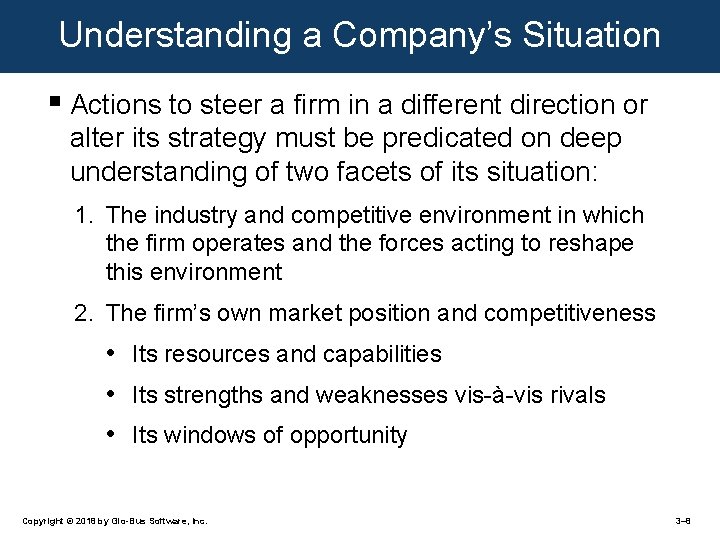 Understanding a Company’s Situation § Actions to steer a firm in a different direction