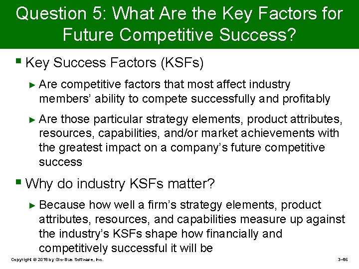 Question 5: What Are the Key Factors for Future Competitive Success? § Key Success