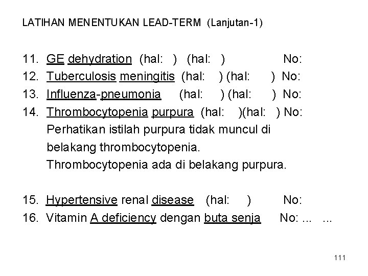 LATIHAN MENENTUKAN LEAD-TERM (Lanjutan-1) 11. 12. 13. 14. GE dehydration (hal: ) No: Tuberculosis