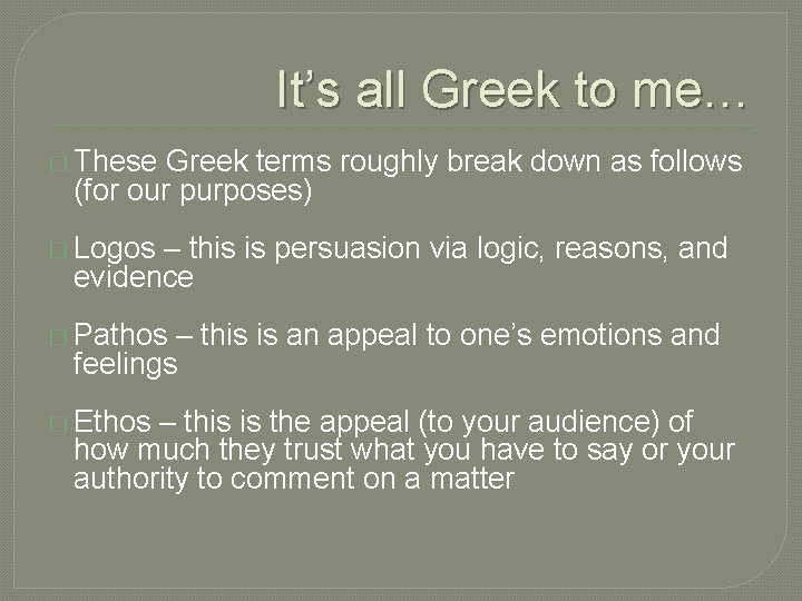 It’s all Greek to me… � These Greek terms roughly break down as follows