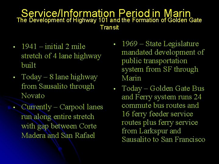 Service/Information Period in Marin The Development of Highway 101 and the Formation of Golden