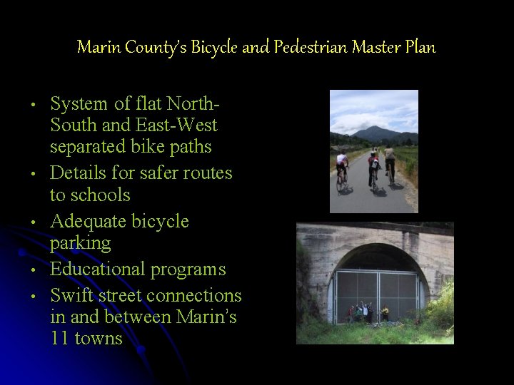 Marin County’s Bicycle and Pedestrian Master Plan • • • System of flat North.