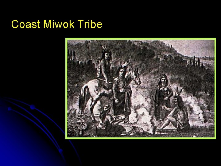 Coast Miwok Tribe 