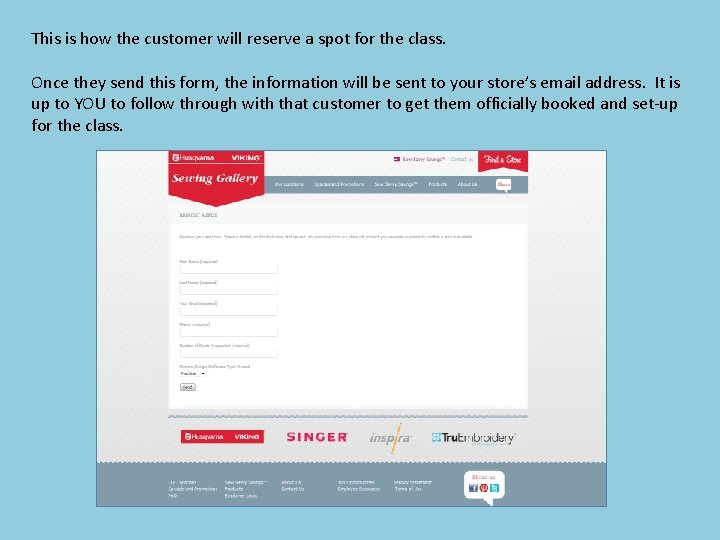 This is how the customer will reserve a spot for the class. Once they