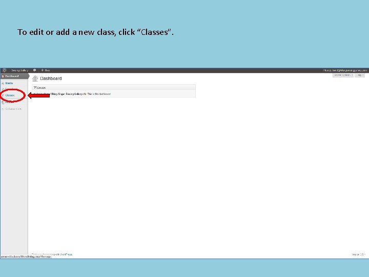 To edit or add a new class, click “Classes”. 