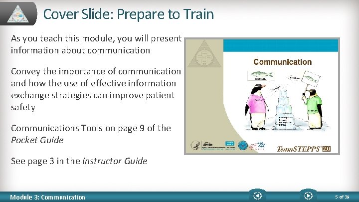 Cover Slide: Prepare to Train As you teach this module, you will present information