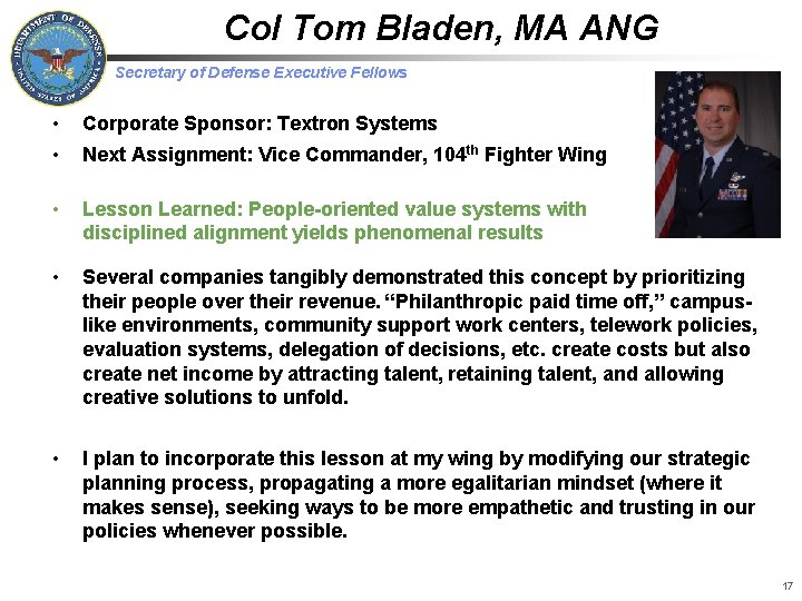 Col Tom Bladen, MA ANG Secretary of Defense Executive Fellows • Corporate Sponsor: Textron