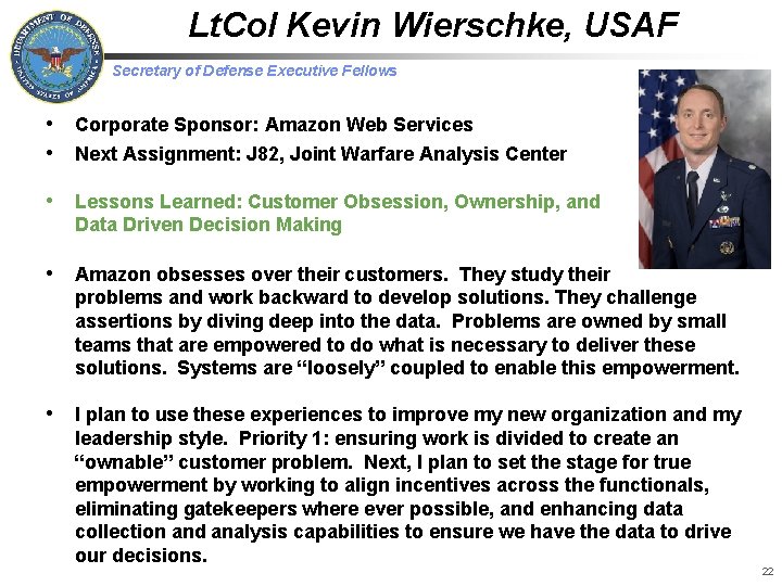 Lt. Col Kevin Wierschke, USAF Secretary of Defense Executive Fellows • Corporate Sponsor: Amazon