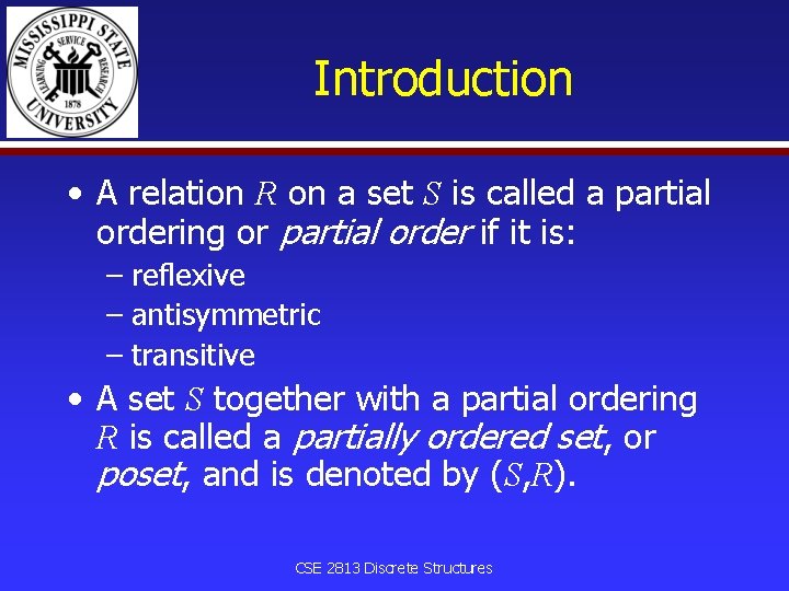 Introduction • A relation R on a set S is called a partial ordering