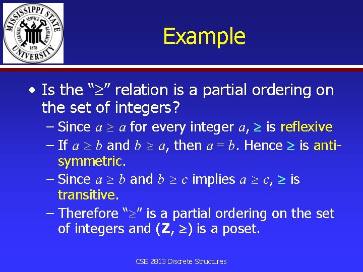 Example • Is the “ ” relation is a partial ordering on the set
