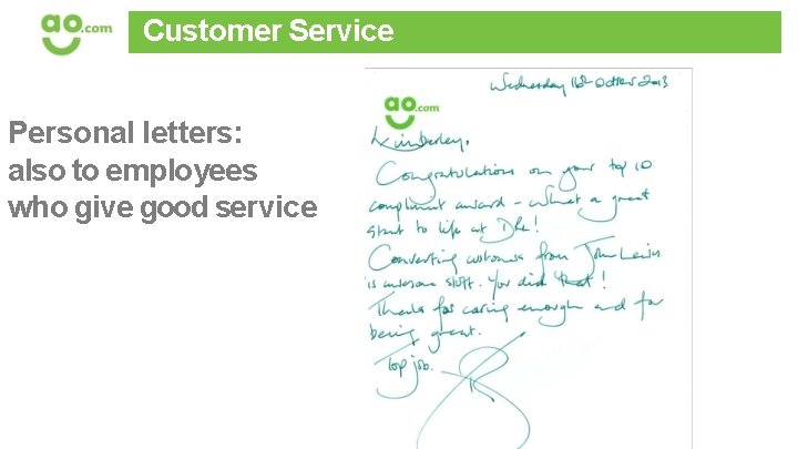 Customer Service Personal letters: also to employees who give good service 