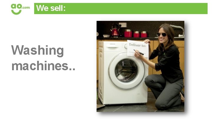 We sell: Washing machines. . 