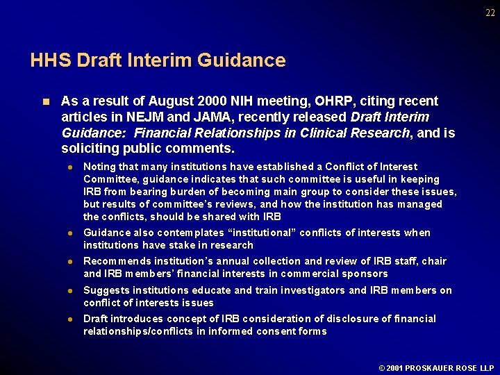 22 HHS Draft Interim Guidance n As a result of August 2000 NIH meeting,