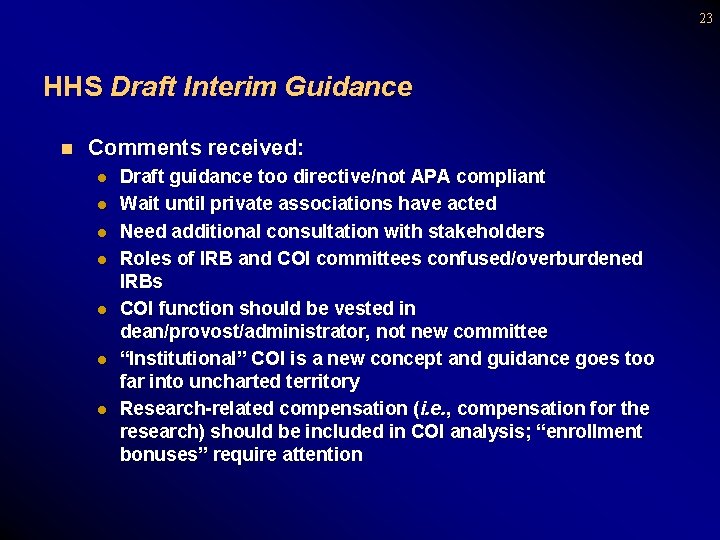 23 HHS Draft Interim Guidance n Comments received: l l l l Draft guidance
