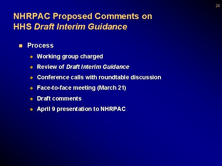 26 NHRPAC Proposed Comments on HHS Draft Interim Guidance n Process l Working group