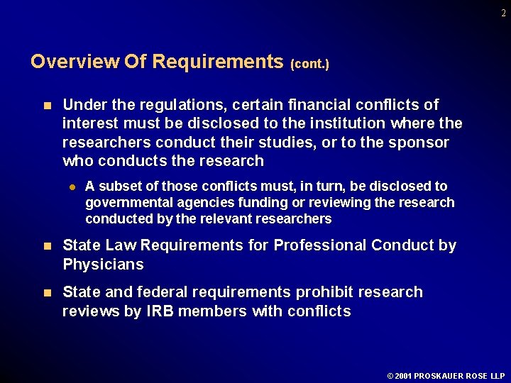 2 Overview Of Requirements (cont. ) n Under the regulations, certain financial conflicts of