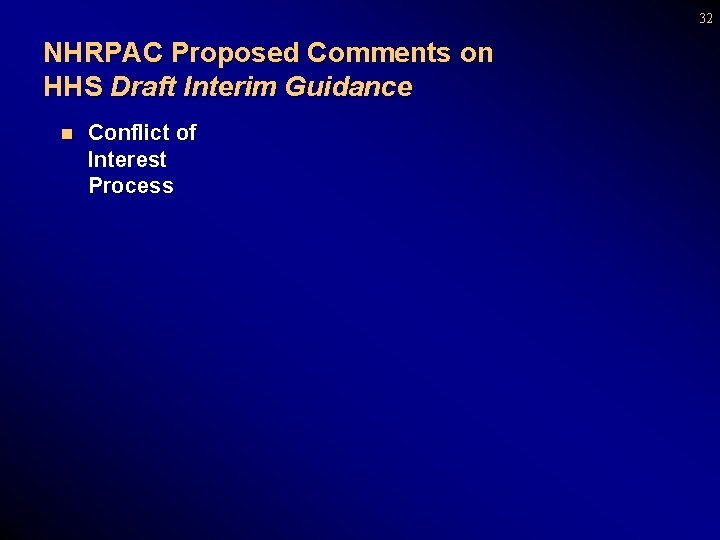 32 NHRPAC Proposed Comments on HHS Draft Interim Guidance n Conflict of Interest Process