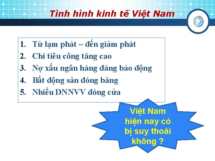 Tình hình kinh tế Việt Nam 1. 2. 3. 4. 5. Từ lạm phát