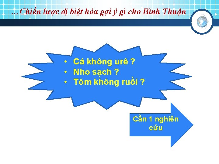 …Chiến lược dị biệt hóa gợi ý gì cho Bình Thuận • Cá không