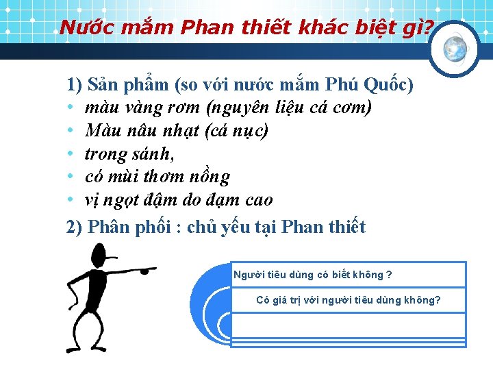 Nước mắm Phan thiết khác biệt gì? 1) Sản phẩm (so với nước mắm