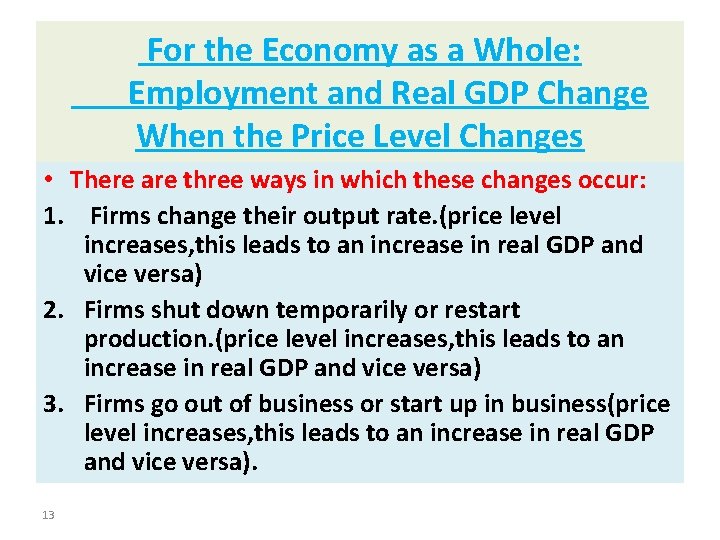 For the Economy as a Whole: Employment and Real GDP Change When the Price