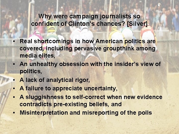 Why were campaign journalists so confident of Clinton's chances? [Silver] • Real shortcomings in