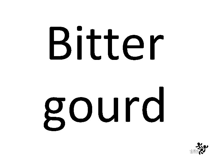 Bitter gourd 