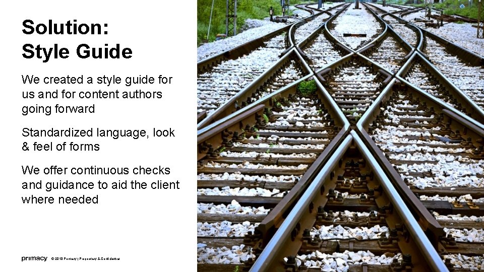 Solution: Style Guide We created a style guide for us and for content authors