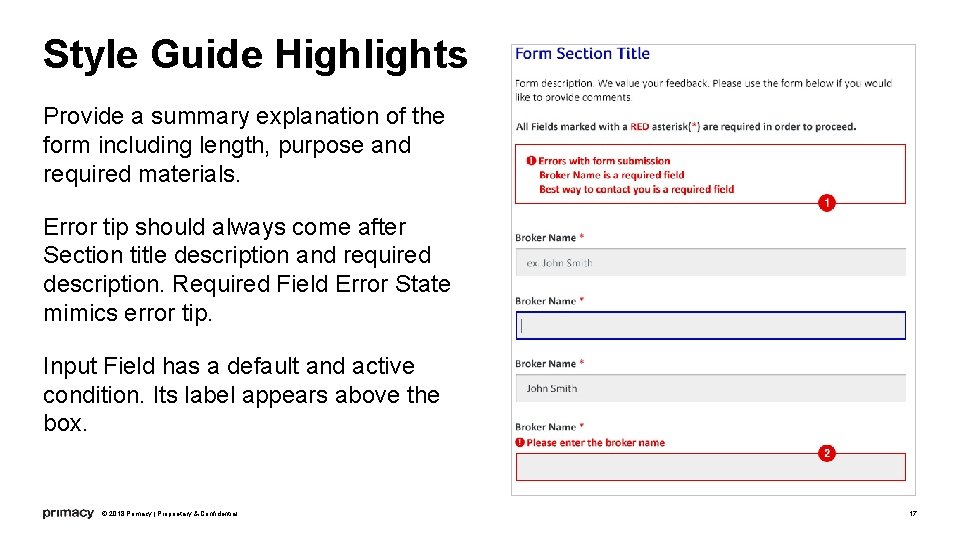 Style Guide Highlights Provide a summary explanation of the form including length, purpose and