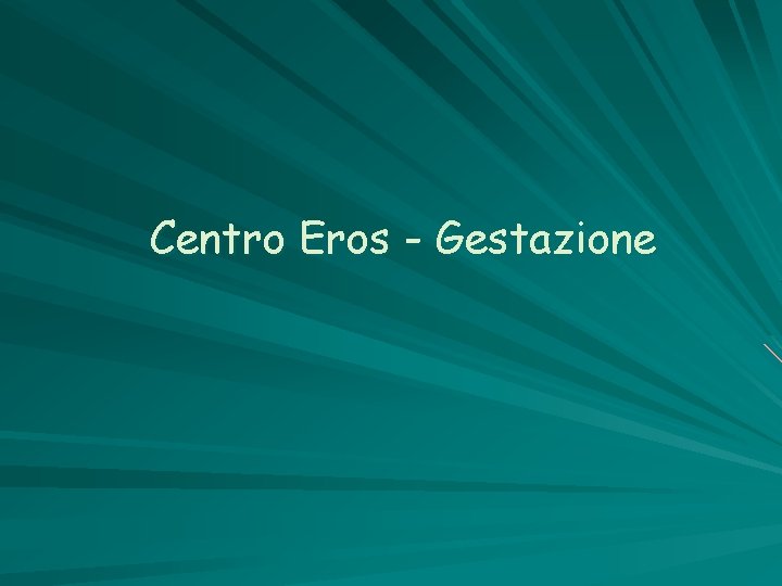 Centro Eros - Gestazione 