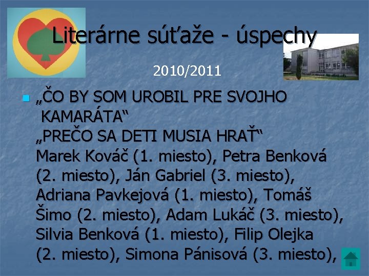 Literárne súťaže - úspechy 2010/2011 n „ČO BY SOM UROBIL PRE SVOJHO KAMARÁTA“ „PREČO Literárne súťaže - úspechy 2010/2011 n „ČO BY SOM UROBIL PRE SVOJHO KAMARÁTA“ „PREČO