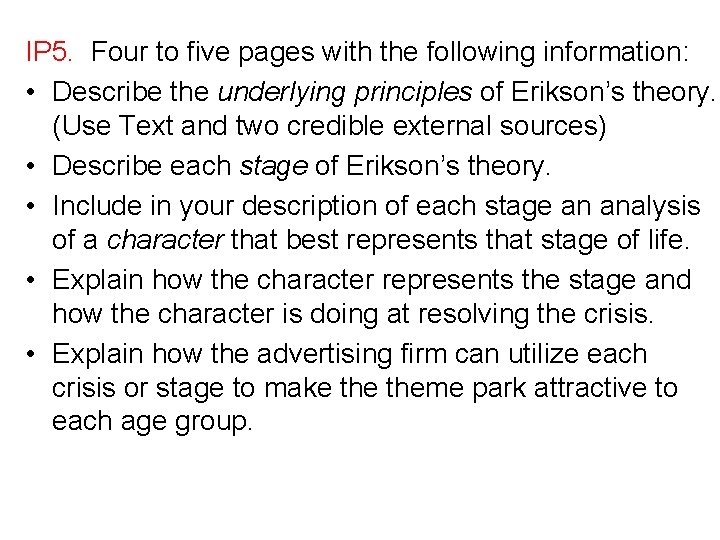 IP 5. Four to five pages with the following information: • Describe the underlying