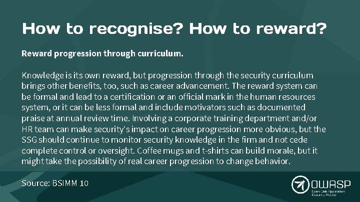 How to recognise? How to reward? Reward progression through curriculum. Knowledge is its own