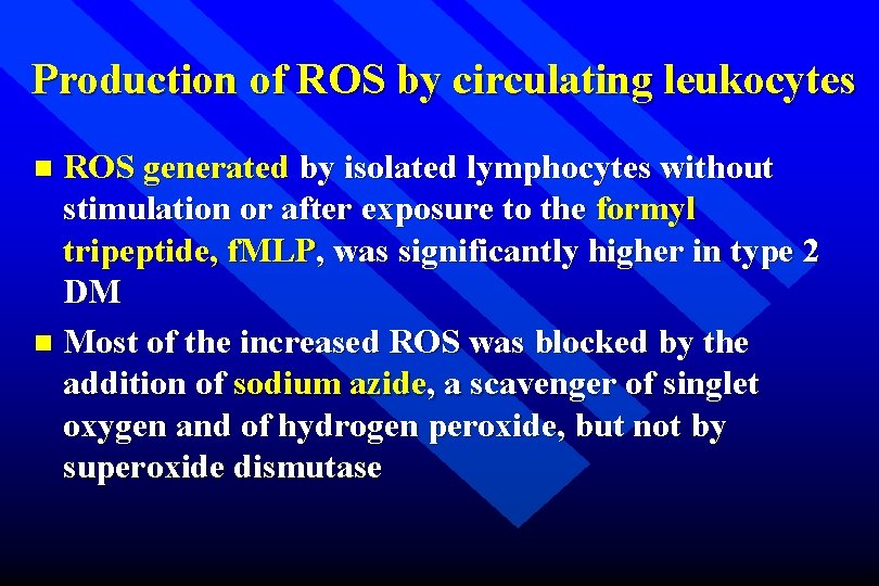 Production of ROS by circulating leukocytes ROS generated by isolated lymphocytes without stimulation or
