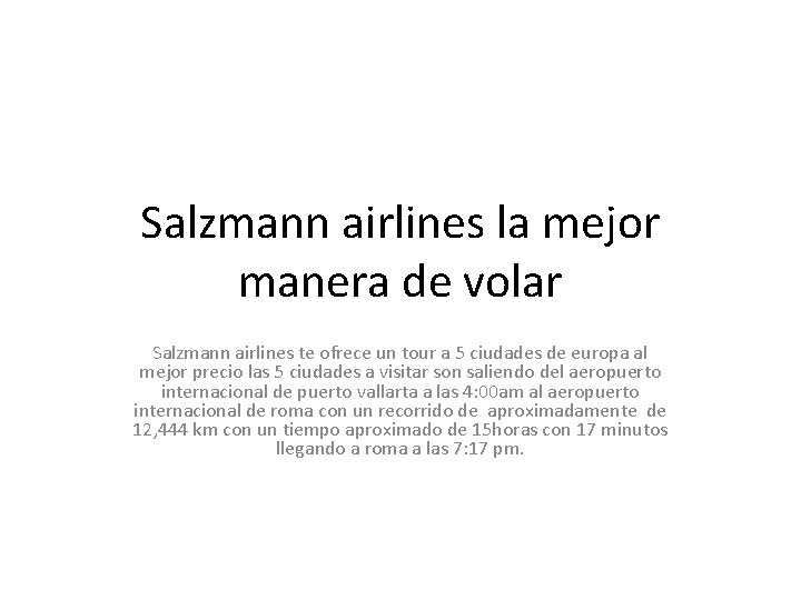 Salzmann airlines la mejor manera de volar Salzmann airlines te ofrece un tour a