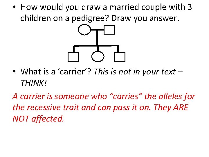  • How would you draw a married couple with 3 children on a