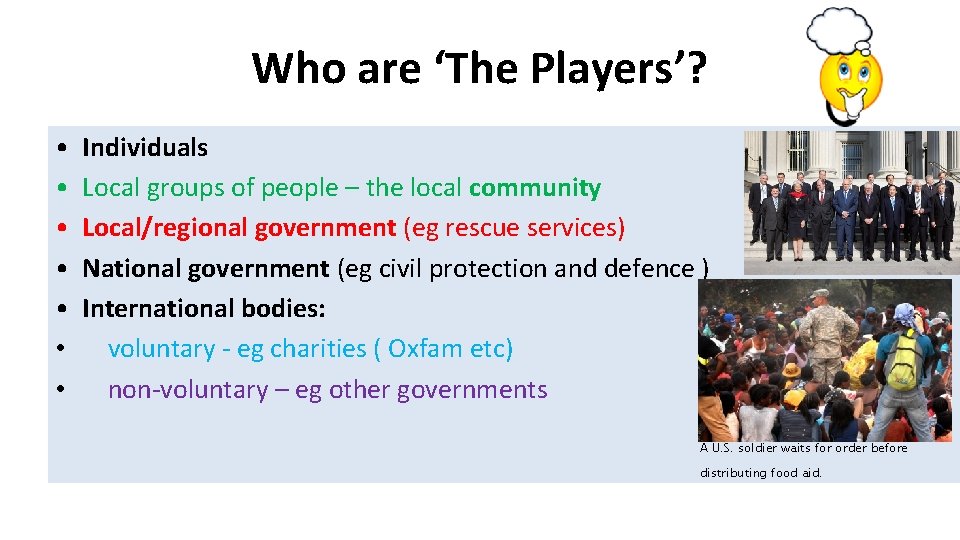 Who are ‘The Players’? • • Individuals Local groups of people – the local Who are ‘The Players’? • • Individuals Local groups of people – the local
