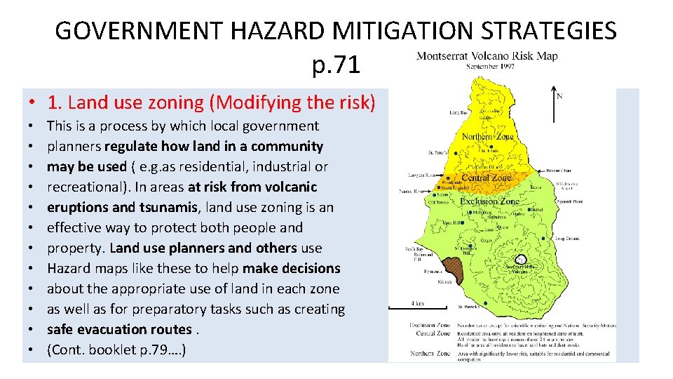 GOVERNMENT HAZARD MITIGATION STRATEGIES p. 71 • 1. Land use zoning (Modifying the risk)