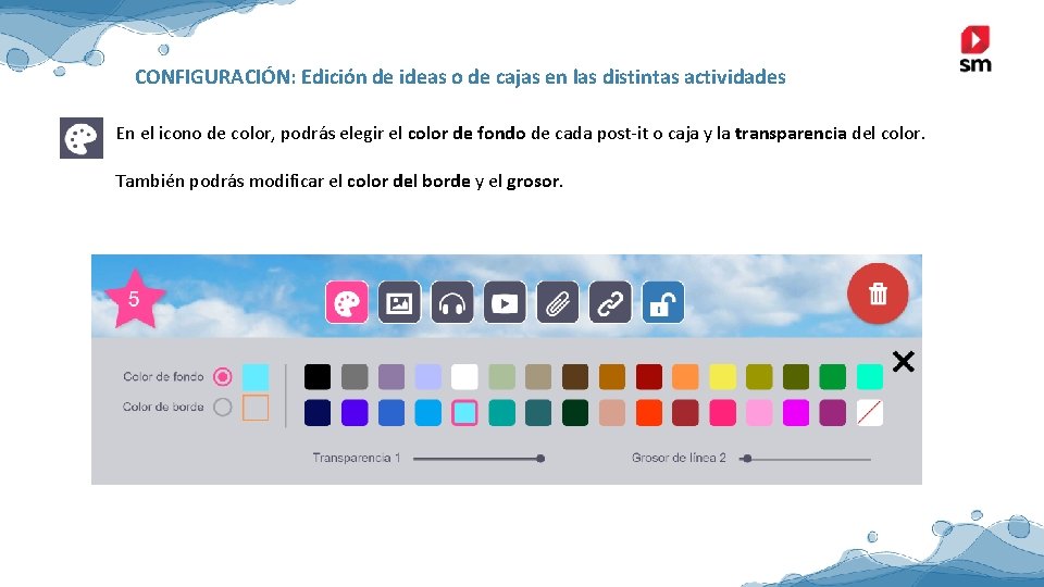 CONFIGURACIÓN: Edición de ideas o de cajas en las distintas actividades En el icono CONFIGURACIÓN: Edición de ideas o de cajas en las distintas actividades En el icono