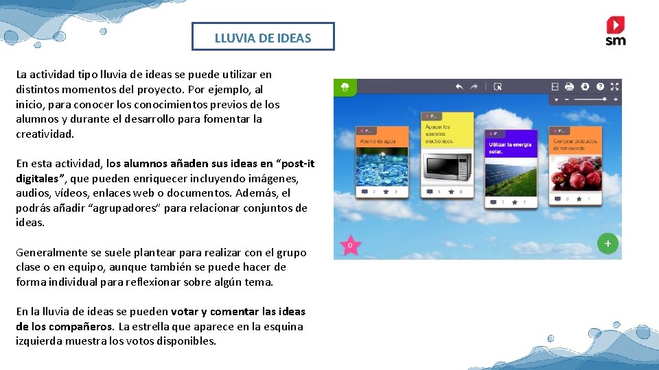 LLUVIA DE IDEAS La actividad tipo lluvia de ideas se puede utilizar en distintos LLUVIA DE IDEAS La actividad tipo lluvia de ideas se puede utilizar en distintos