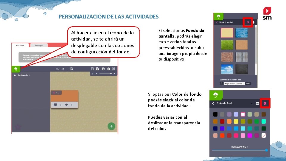 PERSONALIZACIÓN DE LAS ACTIVIDADES Al hacer clic en el icono de la actividad, se PERSONALIZACIÓN DE LAS ACTIVIDADES Al hacer clic en el icono de la actividad, se