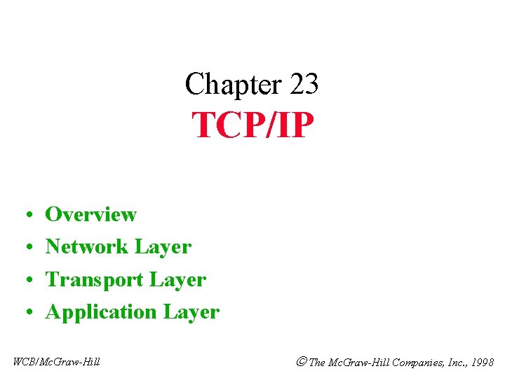 Chapter 23 TCPIP Overview Network Layer Transport Layer