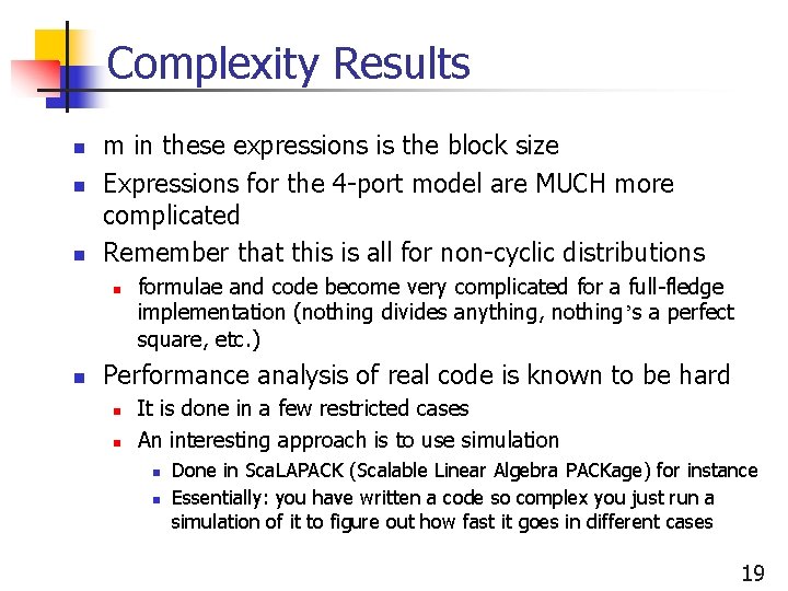 Complexity Results n n n m in these expressions is the block size Expressions